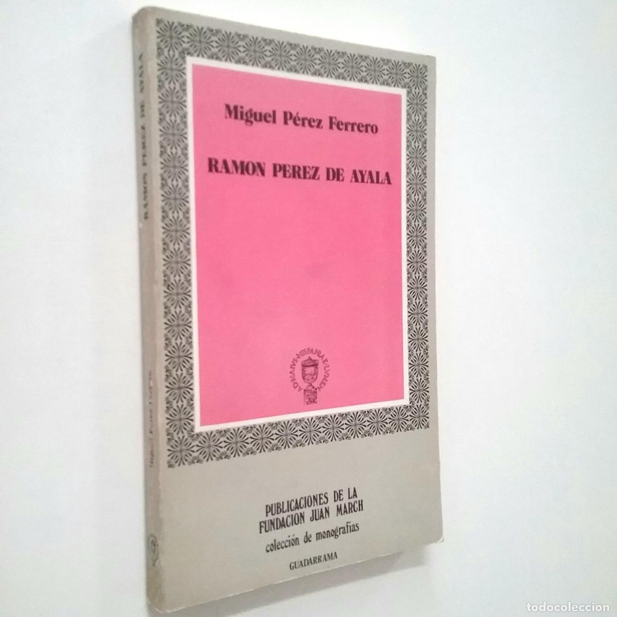 Libros: Miguel P&eacute;rez Ferrero - Ram&oacute;n P&eacute;rez de Ayala - Foto 1