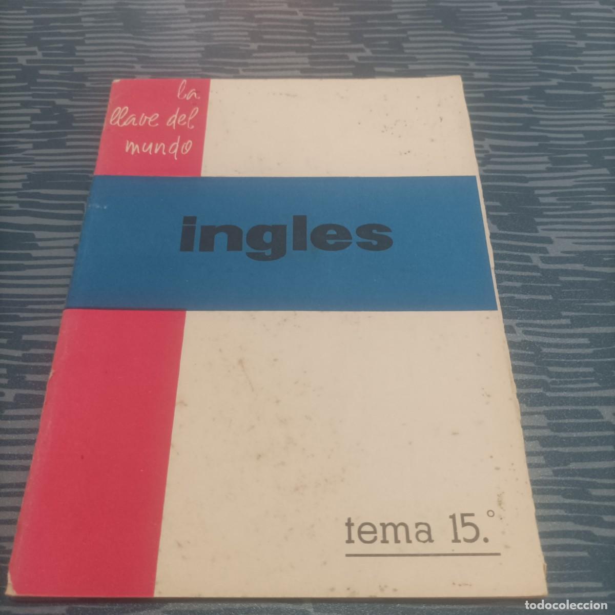 B&uuml;cher: INGLES,LA LLAVE DEL MUNDO,TEMA 15,1961.