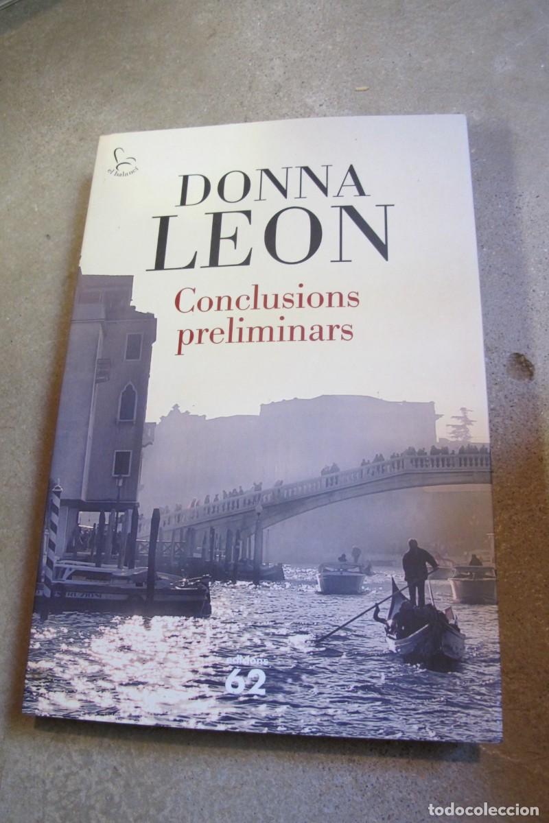 Libros: CONCLUSIONS PRELIMINARS. DONNA LEON. EDICION 62. POLICIACA - Foto 1