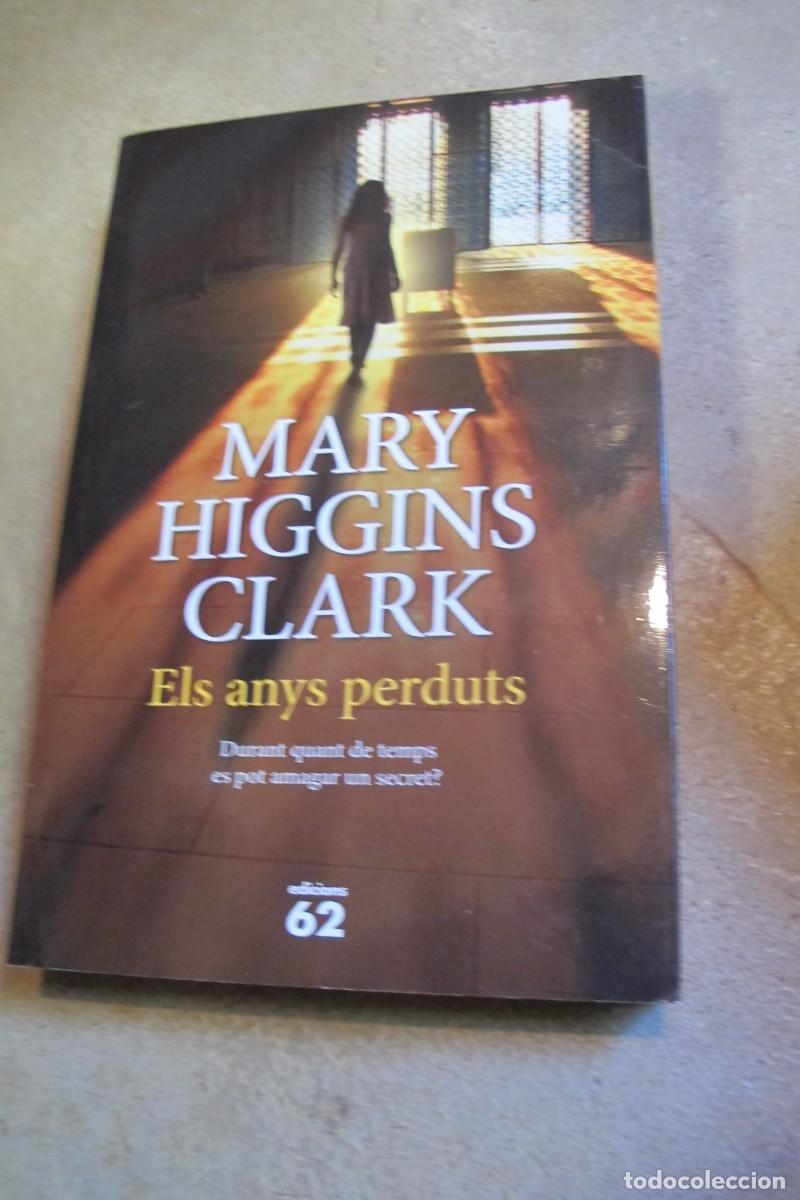 Libros: ELS ANYS PERDUTS. MARY HIGGINS CLARK. EDICIONS 62 GRAN FORMAT - Foto 1