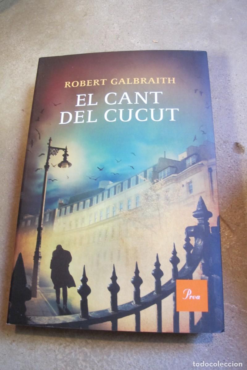 Libros: EL CANT DEL CUCUT. ROBERT GALBRAITH. PROA - Foto 1