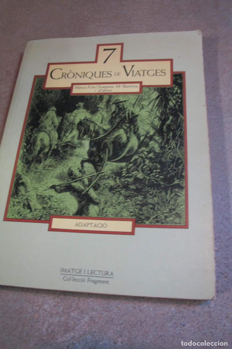 Libri di seconda mano: 7 CRONIQUES DE VIATGES. MARCO POLO, JOAQUIM M&ordf; BARTRINA I D'ALTRES