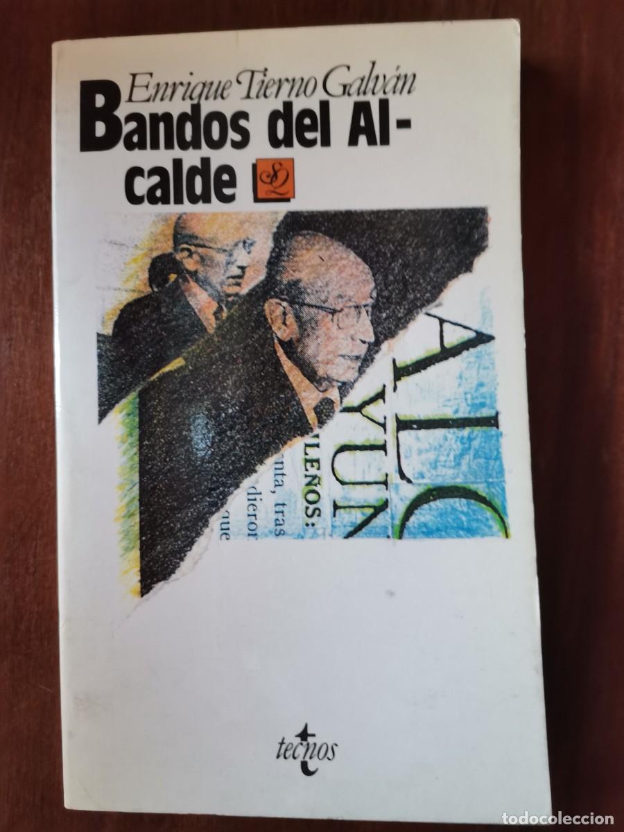 Libros: ENRIQUE TIERNO GALV&Aacute;N - BANDOS DEL ALCALDE - - Foto 1