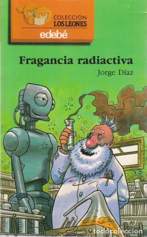 Libros: FRAGANCIA RADIACTIVA - JORGE D&Iacute;AZ - Foto 1