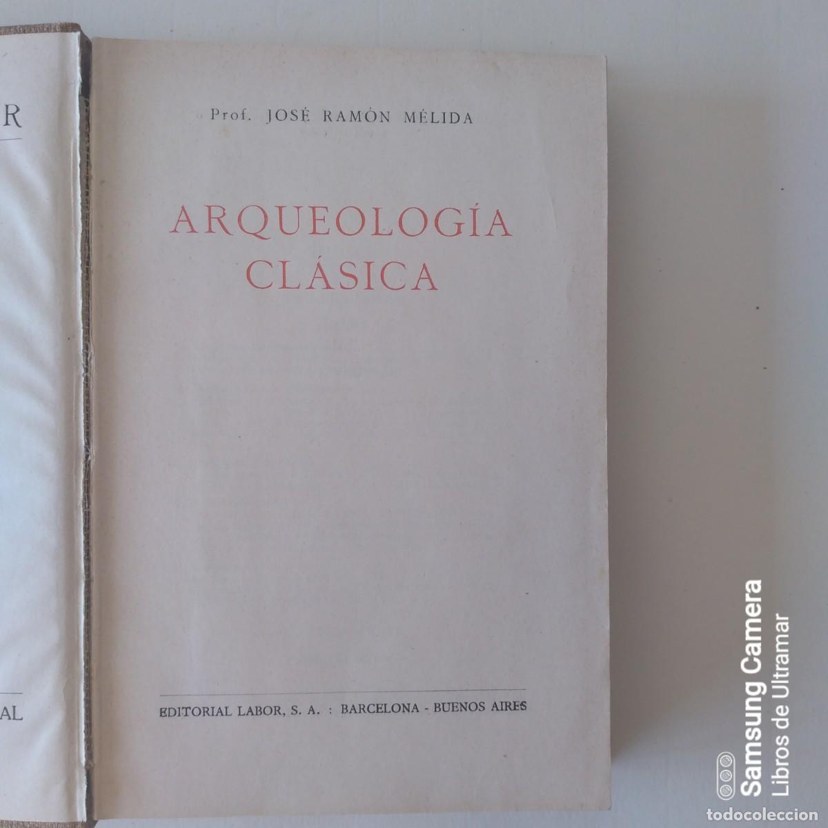 Libros: Arqueolog&iacute;a cl&aacute;sica. - M&eacute;lida, Jos&eacute; Ram&oacute;n. - Foto 1