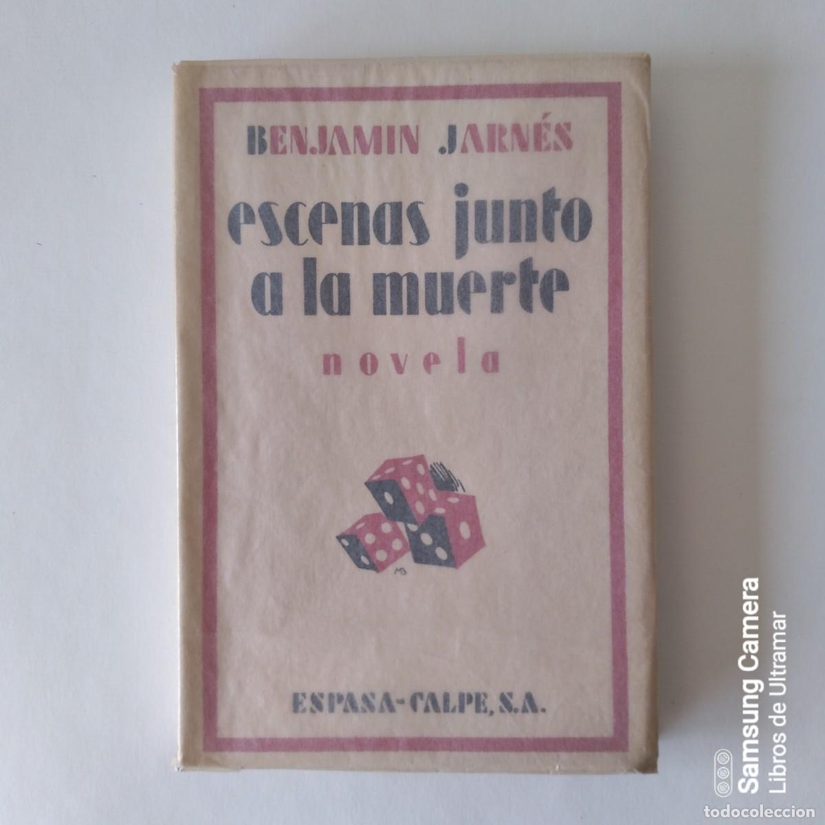 Libros: Escenas junto a la muerte. - Jarn&eacute;s, Benjam&iacute;n. - Foto 1