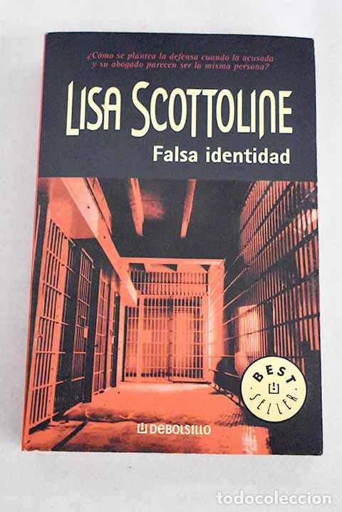 Libros: Falsa identidad: Scottoline, Lisa.- Scottoline, Lisa - Foto 1