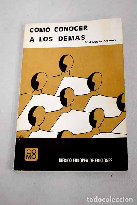 Libros: C&oacute;mo conocer a los dem&aacute;s.- Garc&iacute;a Vi&ntilde;&oacute;, Manuel - Foto 1