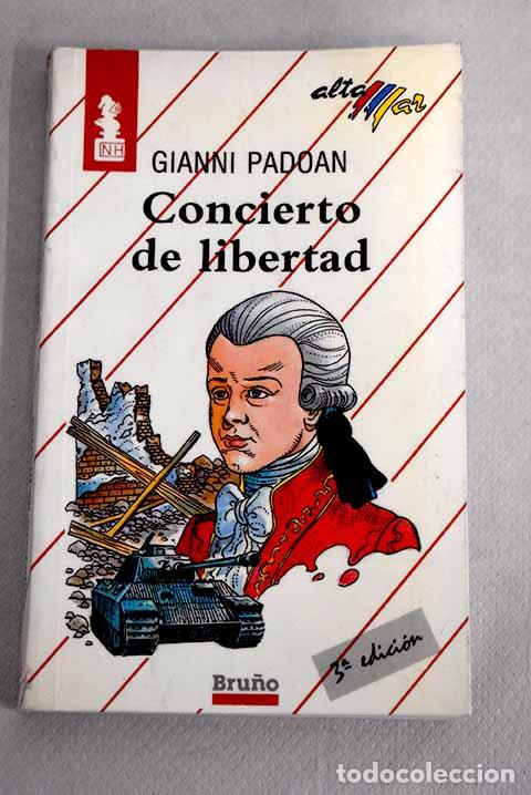 Libros: Concierto de libertad.- Padoan, Gianni - Foto 1