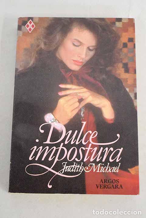 Libros: Dulce impostura: Michael, Judith.- Michael, Judith - Foto 1