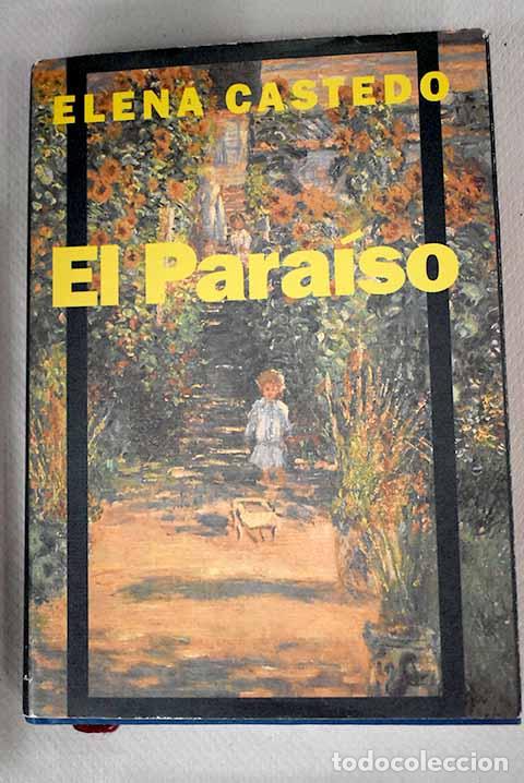 Libros: El para&iacute;so: Castedo, Elena.- Castedo, Elena - Foto 1