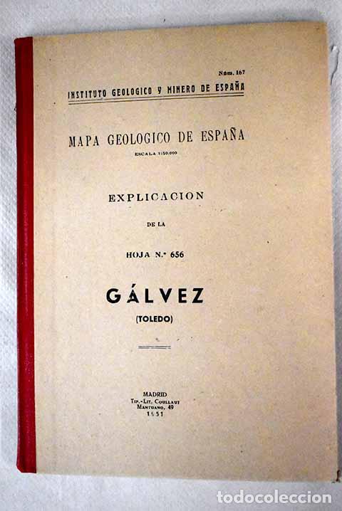 Libros: Explicaci&oacute;n de la hoja n&ordm; 656: G&aacute;lvez - Foto 1