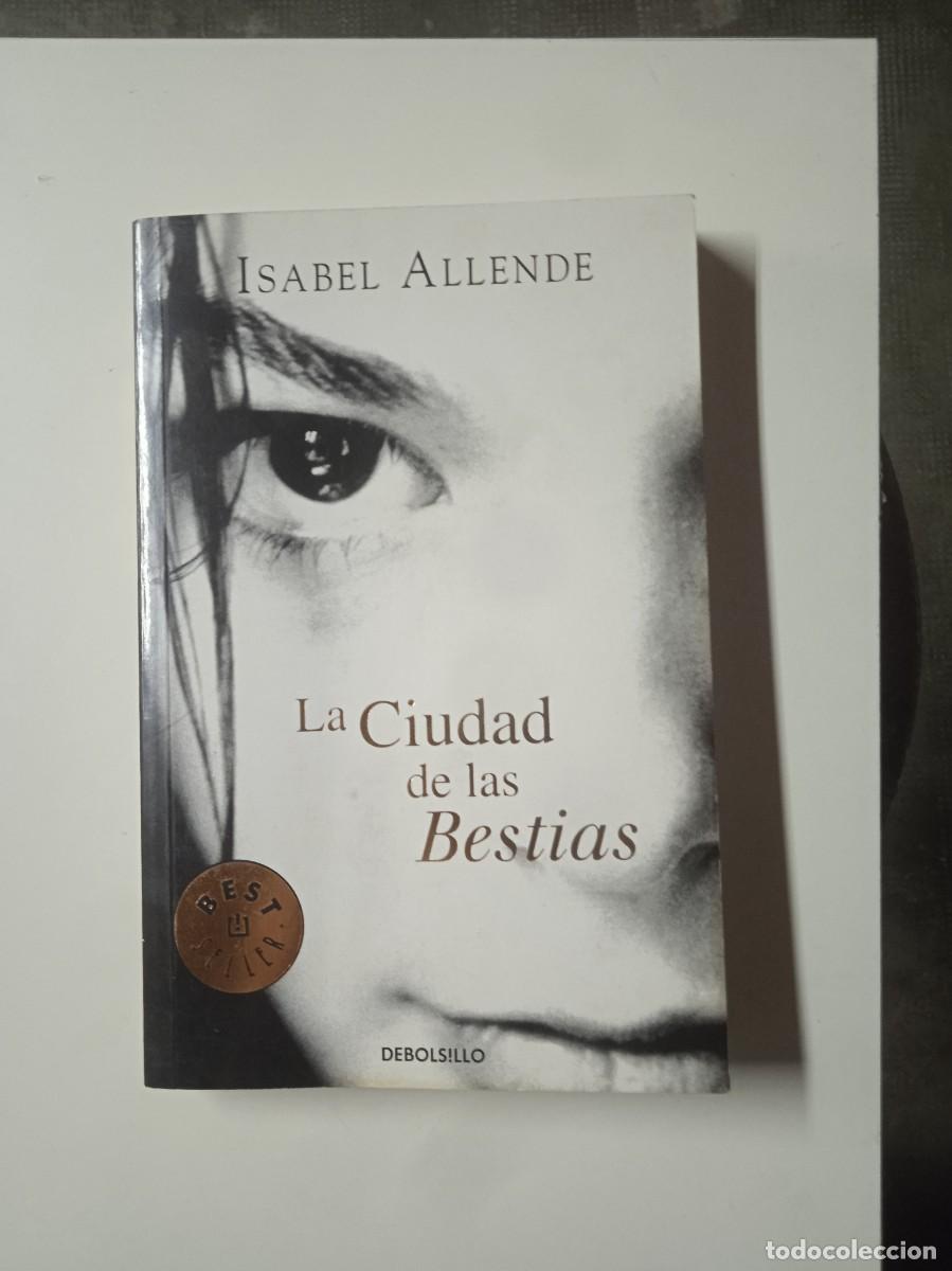 Libros: LA CIUDAD DE LAS BESTIAS - Isabel Allende - Foto 1