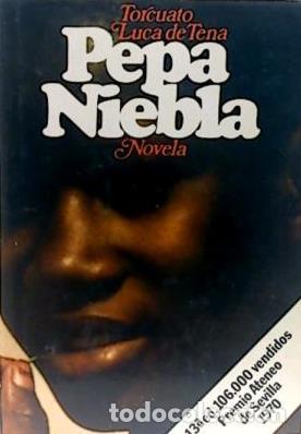 Libros: PEPA NIEBLA - TORCUATO LUCA DE TENA - Foto 1