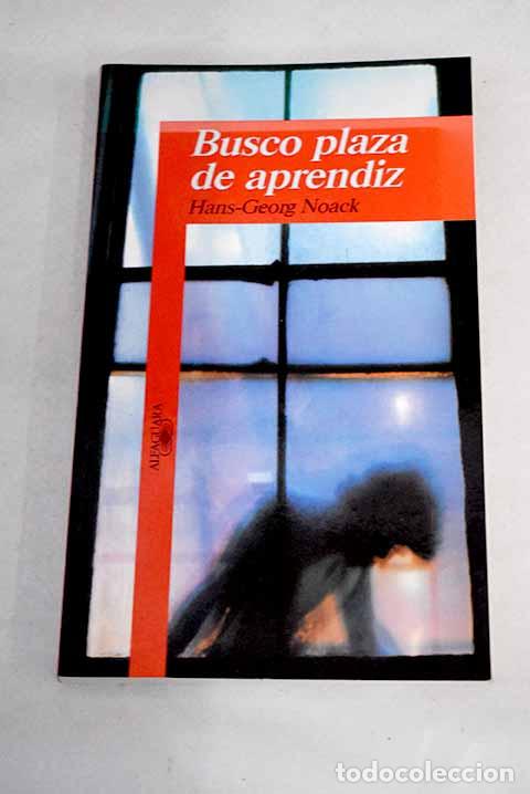 Libros: Busco plaza de aprendiz.- Noack, Hans-Georg - Foto 1