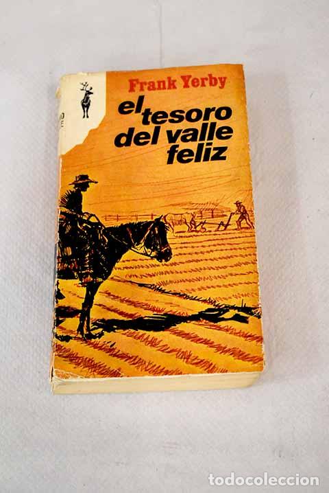 Libros: El tesoro del valle feliz.- Yerby, Frank - Foto 1