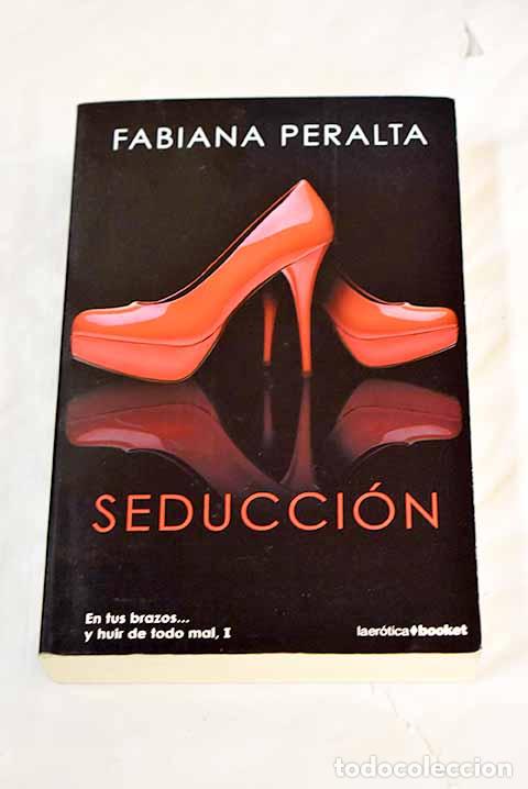 Libros: Seducci&oacute;n: Peralta, Fabiana.- Peralta, Fabiana - Foto 1