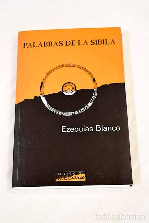Libros: Palabras de la sibila.- Blanco, Ezequ&iacute;as - Foto 1