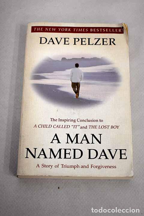 Libros: A man named Dave: Pelzer, Dave.- Pelzer, Dave - Foto 1