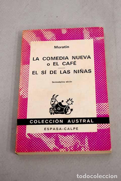 Libros: La Comedia nueva ; El si de las ni&ntilde;as.- Fern&aacute;ndez de Morat&iacute;n, Leandro - Foto 1