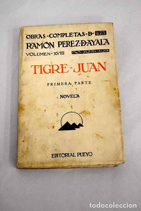 Libros: Tigre Juan, primera parte.- P&eacute;rez de Ayala, Ram&oacute;n - Foto 1