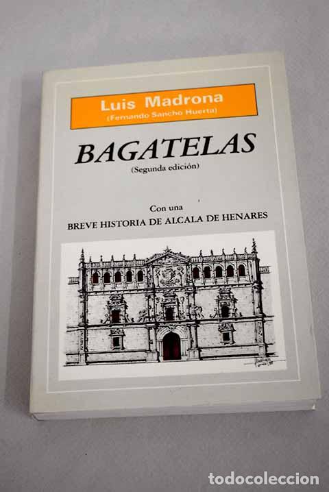 Libros: Bagatelas: Madrona, Luis.- Madrona, Luis - Foto 1