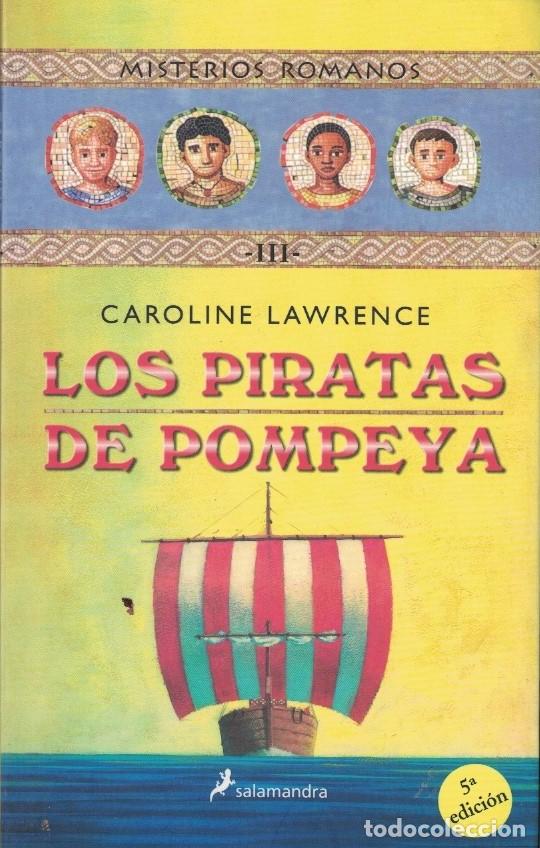 Libros: LOS PIRATAS DE POMPEYA. - Lawrence. Caroline, - Foto 1