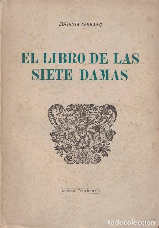 Libros: EL LIBRO DE LAS SIETE DAMAS. - Serrano. Eugenia, - Foto 1
