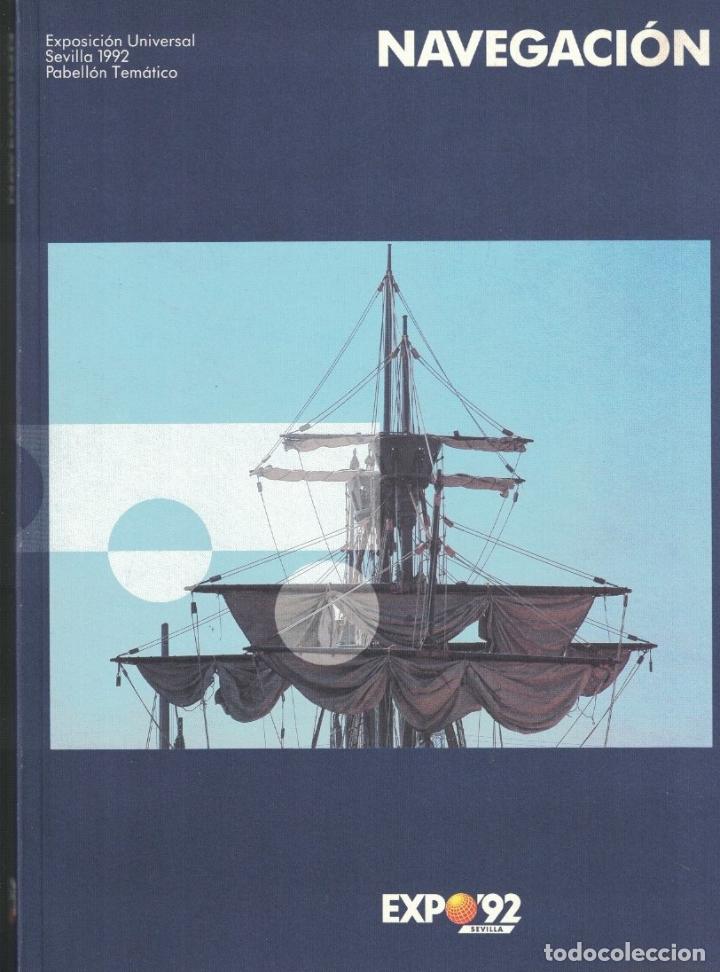 Libros: NAVEGACI&Oacute;N. Exposici&oacute;n Universal Sevilla 1992. - AA.VV. - Foto 1