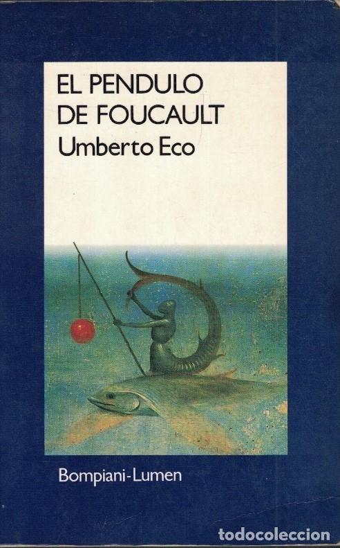 Libros: EL P&Eacute;NDULO DE FOUCAULT. - Eco. Umberto, - Foto 1