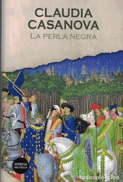 Libros: LA PERLA NEGRA. - Casanova. Claudia, - Foto 1