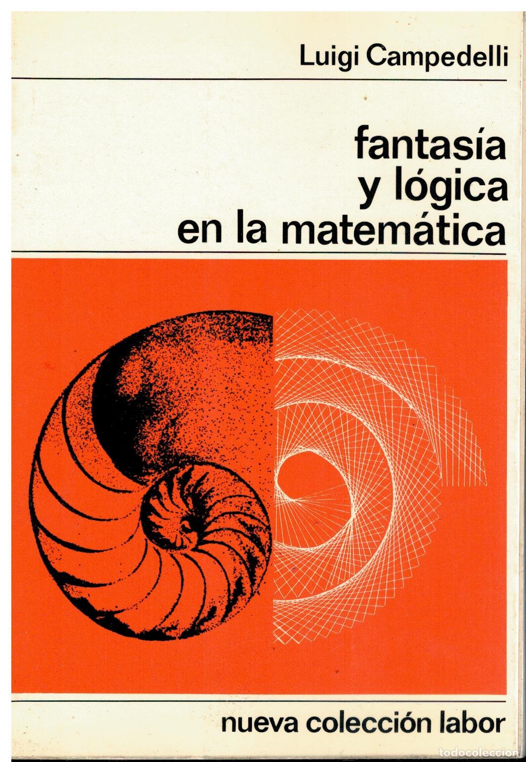 Libros: FANTAS&Iacute;A Y L&Oacute;GICA EN LA MATEM&Aacute;TICA. Con 80 figs. - Foto 1