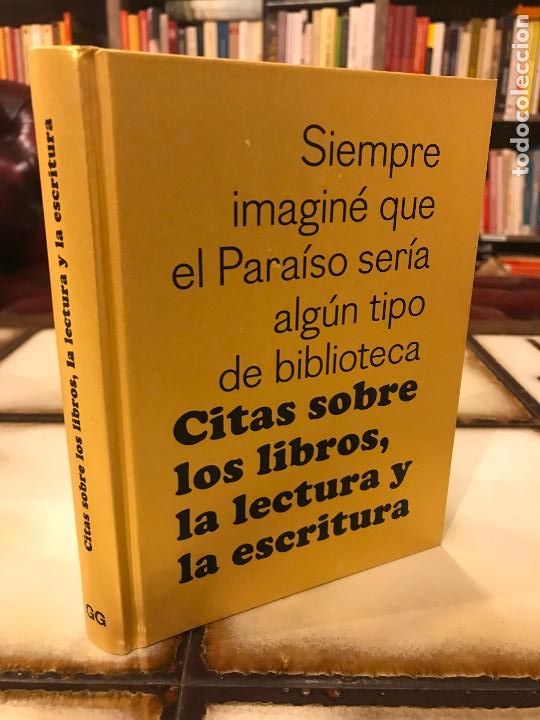 Livros em segunda m&atilde;o: Citas sobre los libros, la lectura y la escritura.