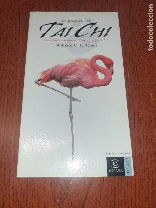 Libros: LA PRACTICA DEL TAI CHI � TAI CHI CHI KUNG - WILLIAM C. C. CHEN - Foto 1