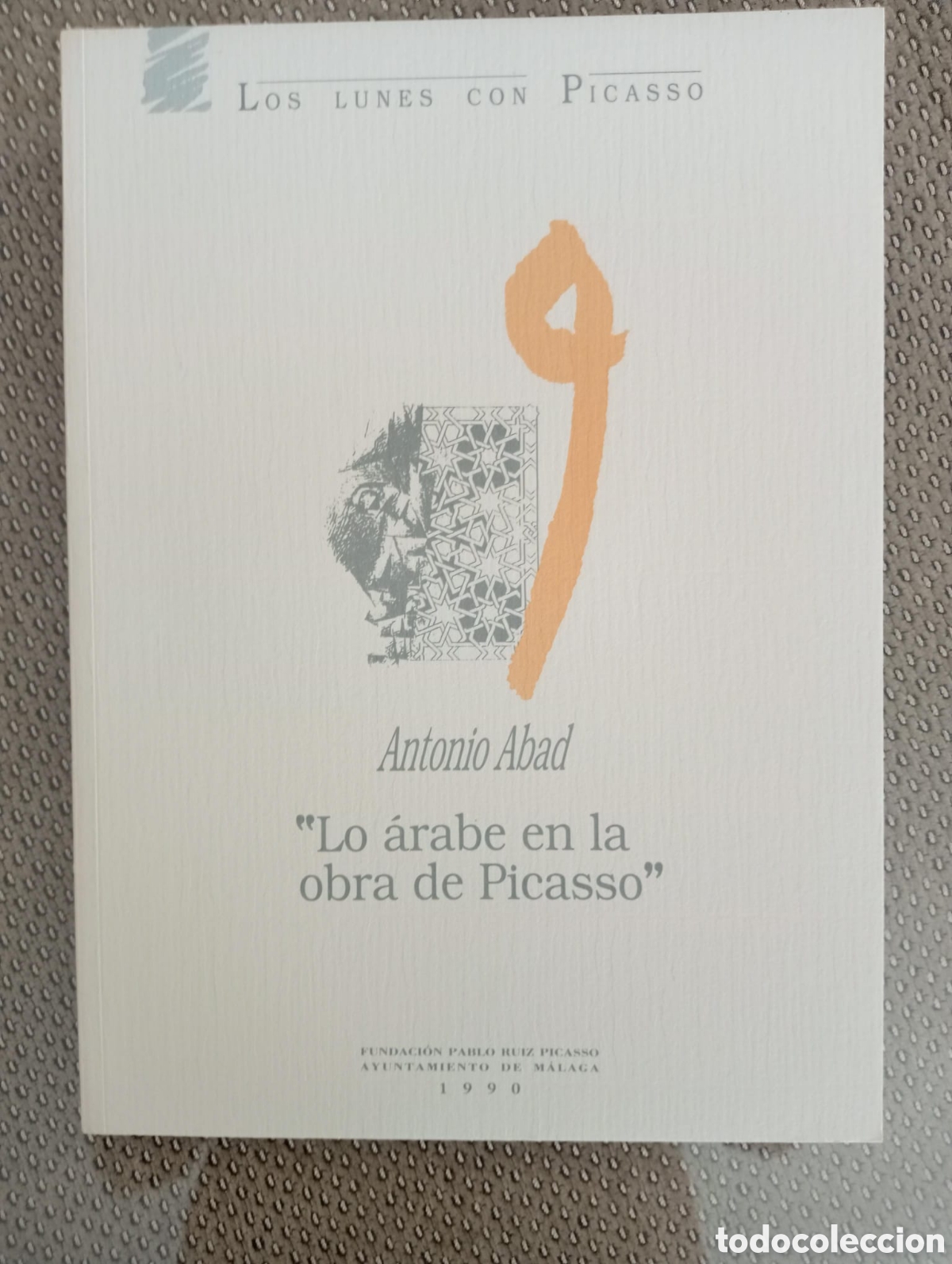 Libros: Los &aacute;rabe en la obra de Picasso / Antonio Abad - Foto 1