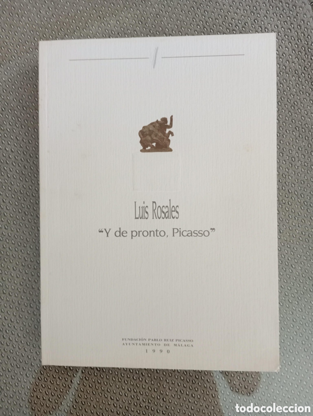Libros: Y de pronto Picasso / Luis Rosales. - Foto 3