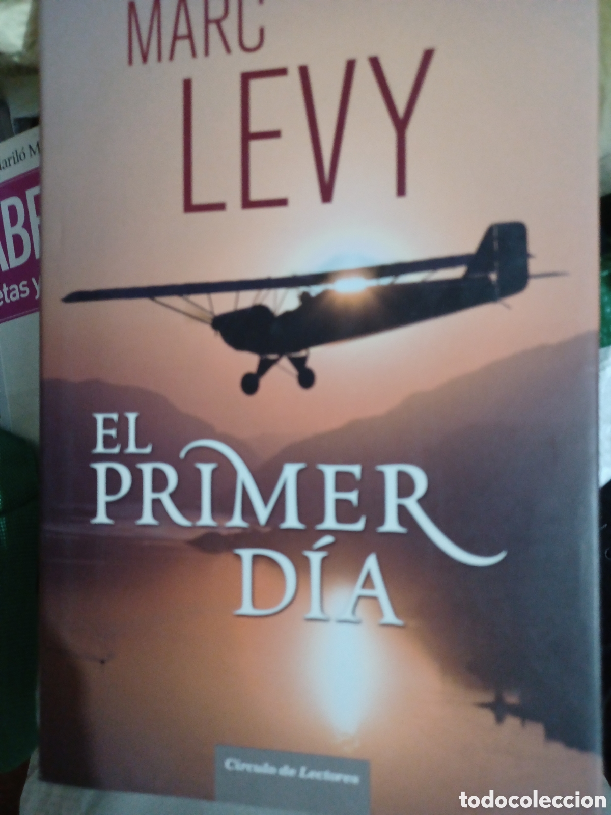 Libros: Barybook 306. . . El primer d&iacute;a Marc Levy C&iacute;rculo de Lectores - Foto 1