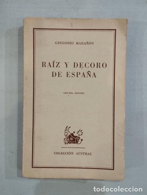 Libros: Gregorio Mara&ntilde;&oacute;n - Ra&iacute;z y decoro de Espa&ntilde;a - Foto 1