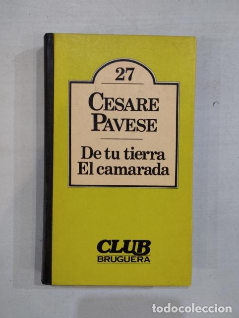 Libros: Cesare Pavese - De tu tierra / El camarada - Foto 1