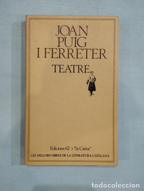 Libros: Joan Puig i Ferreter - Teatre - Foto 1