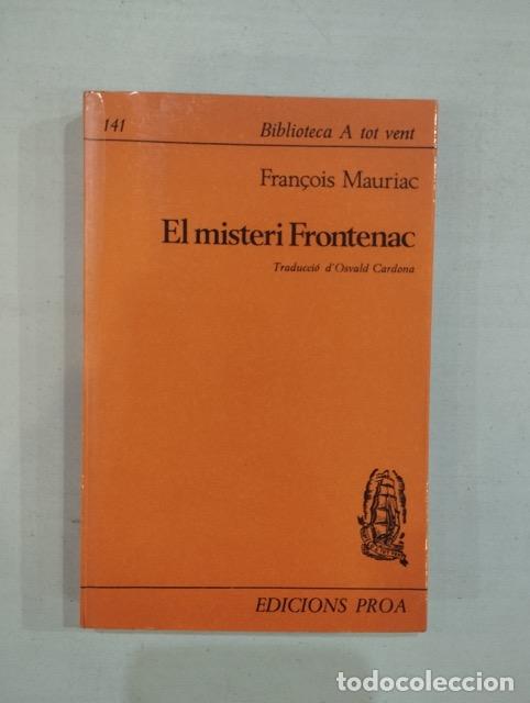 Libros: Fran&ccedil;ois Mauriac - El misteri Frontenac - Foto 1