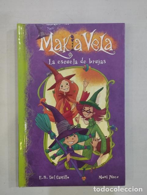 Libros: Makia Vela La escuela de brujas - Foto 1