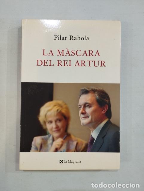 Libros: Pilar Rahola - La m&agrave;scara del Rei Artur - Foto 1