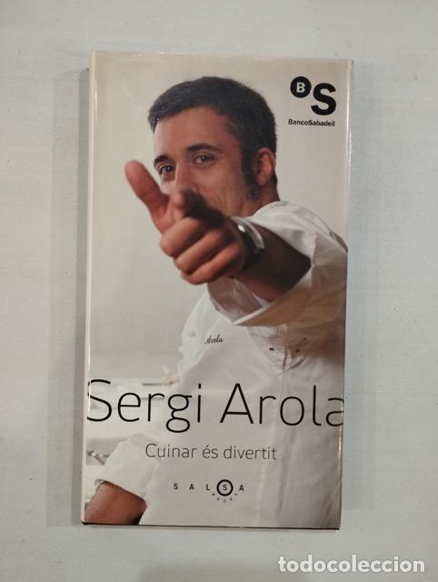 Libros: Sergi Arola - Cuinar es divertit - Foto 1