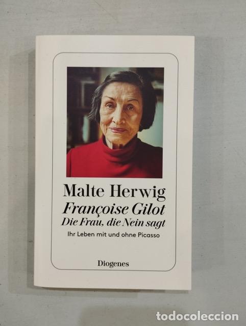 books: Malte Herwig - Fran&ccedil;oise Gilot. Die Frau, die Nein sagt