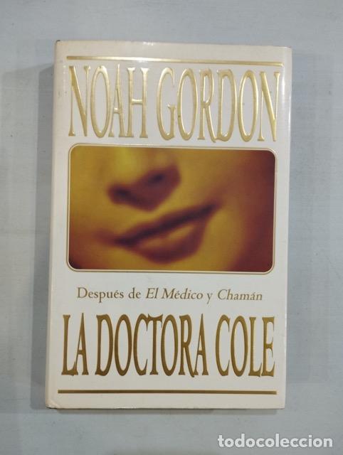 Libros: Noah Gordon - La doctora Cole - Foto 1