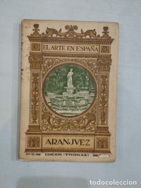 Libros: El arte en Espa&ntilde;a. Aranjuez - Foto 1