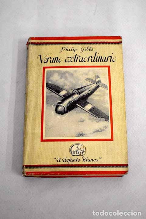 Libros: Verano extraordinario.- Gibbs, Philip - Foto 1