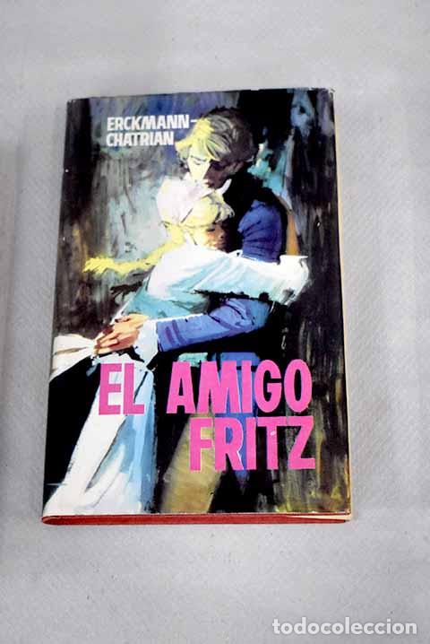 Libros: El amigo Fritz: Erckmann-Chatrian.- Erckmann-Chatrian - Foto 1