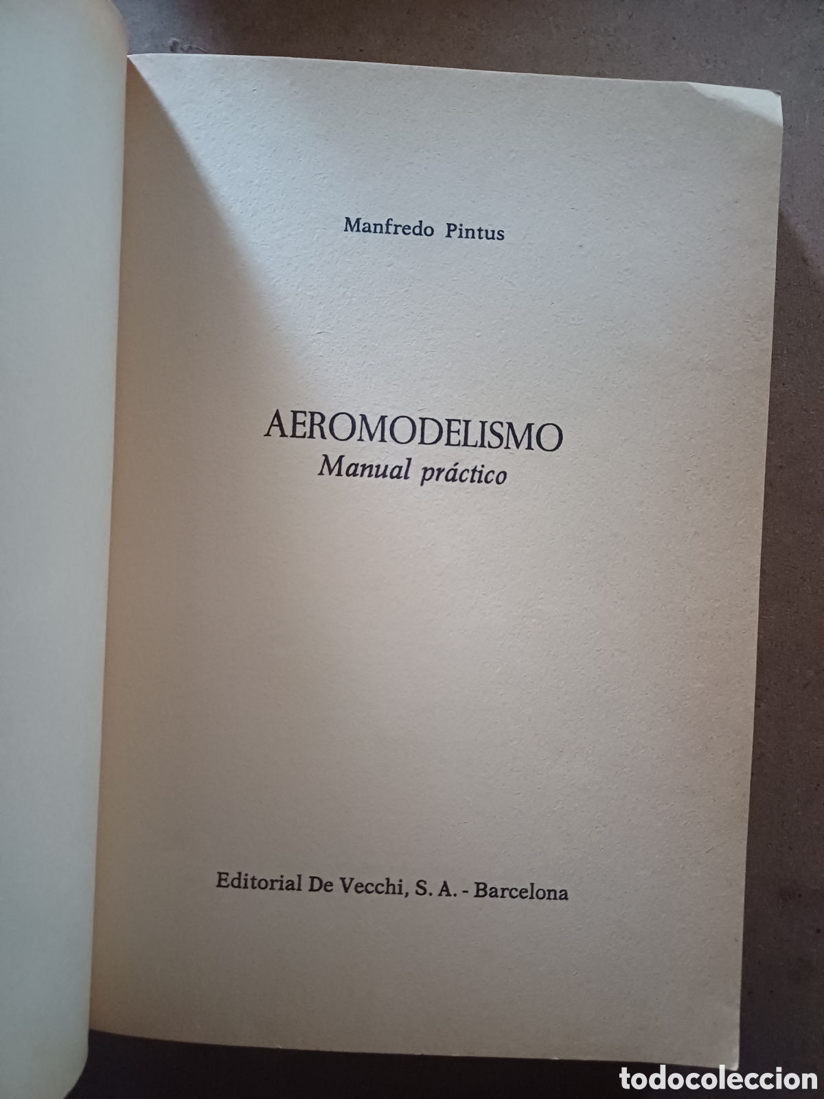 Libros: Aeromodelismo Manfredo Pintus Manual Practico Editorial de Vecchi - Foto 2
